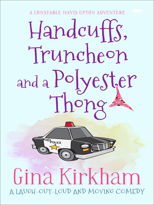Title details for Handcuffs, Truncheon and a Polyester Thong by Gina Kirkham - Wait list
